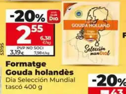 Maxi Dia Dia Selección Mundial tascó Formatge Gouda holandès oferta
