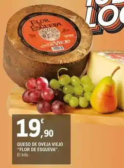 E.Leclerc Flor de esgueva - queso de oveja viejo oferta