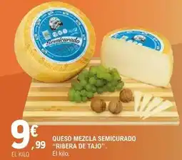 E.Leclerc Ribera del tajo - queso mezcla semicurado oferta