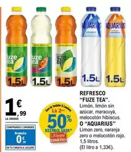 E.Leclerc Fuze tea/ aquarius - refresco oferta