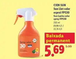 Lidl CIEN SUN Sun Llet solar esprai FPS30 Sun Leche solar spray FPS30 oferta