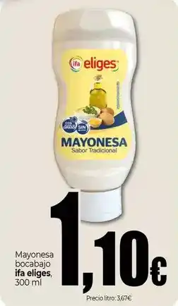 Unide Market Ifa eliges - mayonesa bocabajo oferta