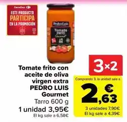 Carrefour Pedro luís - tomate frito con aceite de oliva virgen extra gourmet oferta