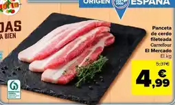 Carrefour Carrefour el mercado - panceta de cerdo fileteada oferta