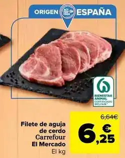 Carrefour Carrefour el mercado - filete de aguja de cerdo oferta