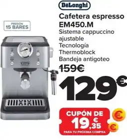 Carrefour DELONGHI Cafetera espresso EM450.M oferta