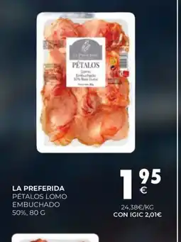 CashDiplo LA PREFERIDA Pétalos lomo embuchado 50% oferta