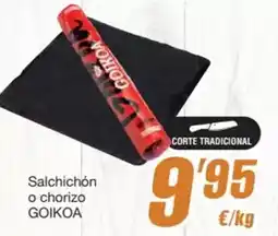 Economy Cash Goikoa - salchichon o chorizo oferta