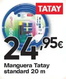 Hiper FROIZ TATAY Manguera standard 20 m oferta