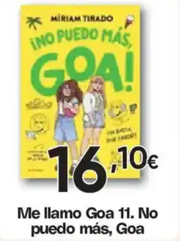 Hiper FROIZ Me llamo Goa 11. No puedo más, Goa oferta