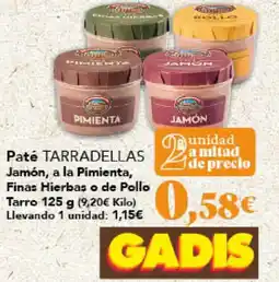 Gadis TARRADELLAS Paté Jamón, a la Pimienta, Finas Hierbas o de Pollo Tarro oferta