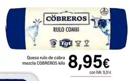 Cash Ifa COBREROS Queso rulo de cabra mezcla oferta