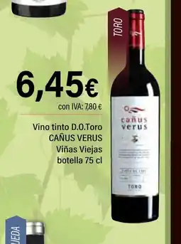Cash Ifa CAÑUS VERUS Vino tinto D.O.Toro Viñas Viejas botella oferta