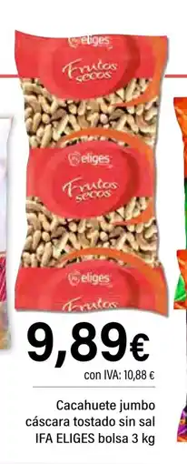 Cash Ifa IFA ELIGES Cacahuete jumbo cáscara tostado sin sal bolsa oferta