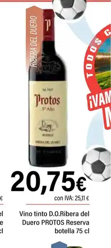 Cash Ifa PROTOS Vino tinto D.O.Ribera del Duero Reserva botella oferta