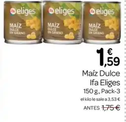 Supermercados El Jamón IFA ELIGES Maíz Dulce oferta