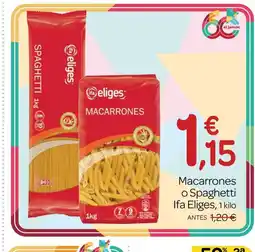 Supermercados El Jamón IFA ELIGES Macarrones o Spaghetti oferta
