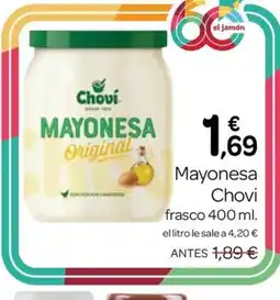 Supermercados El Jamón CHOVI Mayonesa oferta