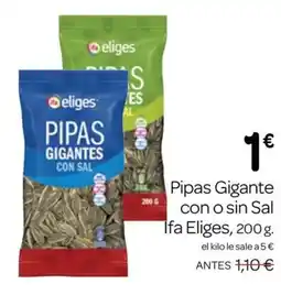 Supermercados El Jamón IFA ELIGES Pipas Gigante con o sin Sal oferta