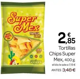 Supermercados El Jamón SUPER MEX Tortillas Chips oferta