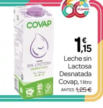 Supermercados El Jamón COVAP Leche sin Lactosa Desnatada oferta