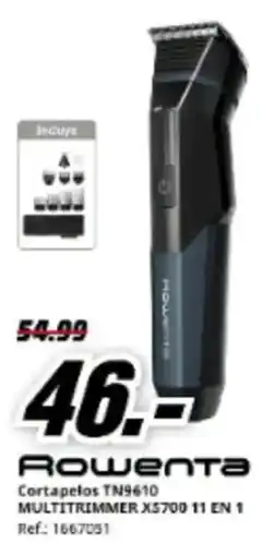 MediaMarkt ROWENTA Cortapelos tn9610 multitrimmer x5700.11 en 1 oferta