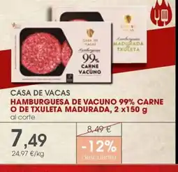 Supermercados Plaza Casa De Vacas Hamburguesa de vacuno 99% carne o de txuleta madurada oferta
