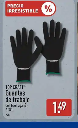 ALDI TOP CRAFT Guantes de trabajo oferta