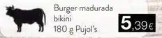 Plusfresc Burger madurada bikini oferta