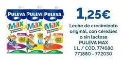 Dialsur Cash & Carry Puleva - leche de crecimiento original, con cereales o sin lactosa oferta