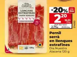 Dia DIA NUESTRA ALACENA Pernil serrà en llenques extrafines oferta