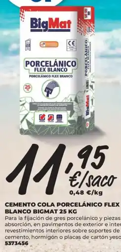 BigMat BIGMAT Cemento cola porcelánico flex blanco oferta