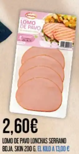 Claudio Lomo de pavo lonchas serrano bdja skin oferta