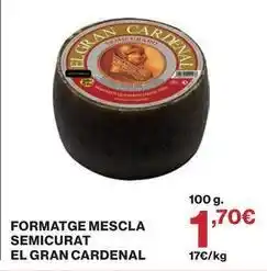 El Corte Inglés El gran cardenal - formatge mescla semicurat oferta
