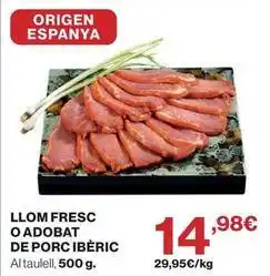 El Corte Inglés Origen - llom fresco o adobat de porc iberic oferta