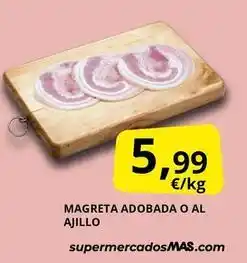 Supermercados MAS Magreta adobada o al ajillo oferta