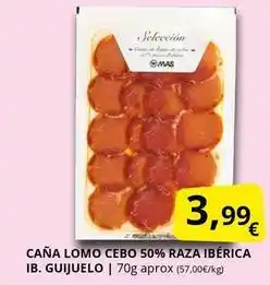 Supermercados MAS Mas - caña lomo cebo 50% raza iberica oferta