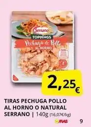 Supermercados MAS Serrano - tiras pechuga pollo al horno o natural oferta