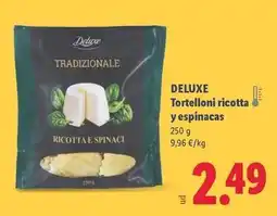 Lidl Deluxe - tortelloni ricotta y espinacas oferta
