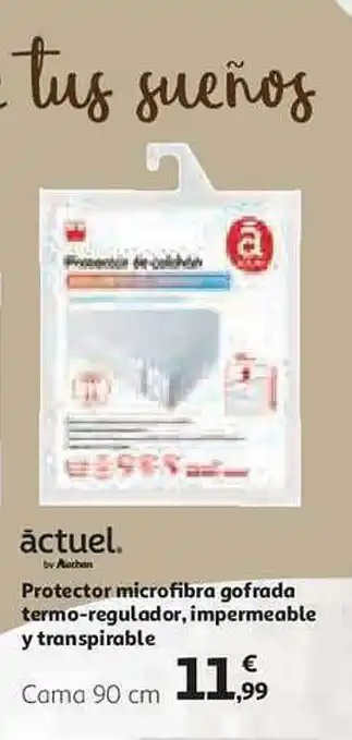 Alcampo Actuel Protector Microfibra Gofrada Termo-regulador Impermeable Y Transpirable oferta