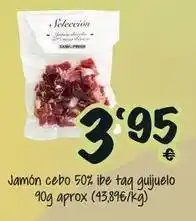 Cash Fresh Seleccion - jamon cebo 50% ibe tag gujuvelo oferta