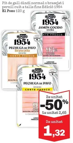 Sorli El Pozo Pit de gall dindi normal o brasejati pernil cuit a talls fins Edició 1954 oferta