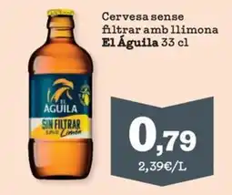 Sorli El Águila Cervesa sense filtrar amb llimona oferta