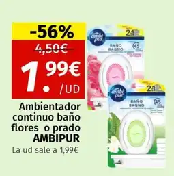 Maskom Supermercados Ambipur Ambientador continuo baño flores o prado oferta