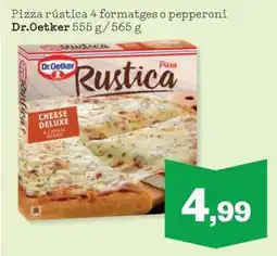 Sorli Dr.Oetker Pizza rústica 4 formatges o pepperoni oferta