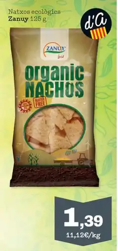 Sorli Zanuy Natxos ecològics oferta
