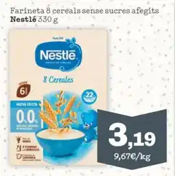 Sorli Nestlé Farineta 8 cereals sense sucres afegits oferta
