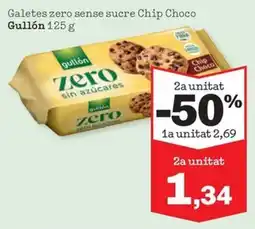 Sorli Gullón Galetes zero sense sucre Chip Choco oferta