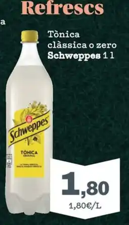 Sorli Schweppes Tònica clàssica o zero oferta