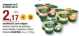 BonpreuEsclat Danone - activia cremos de pressec, stracciatella, maduixa o llima- limon oferta